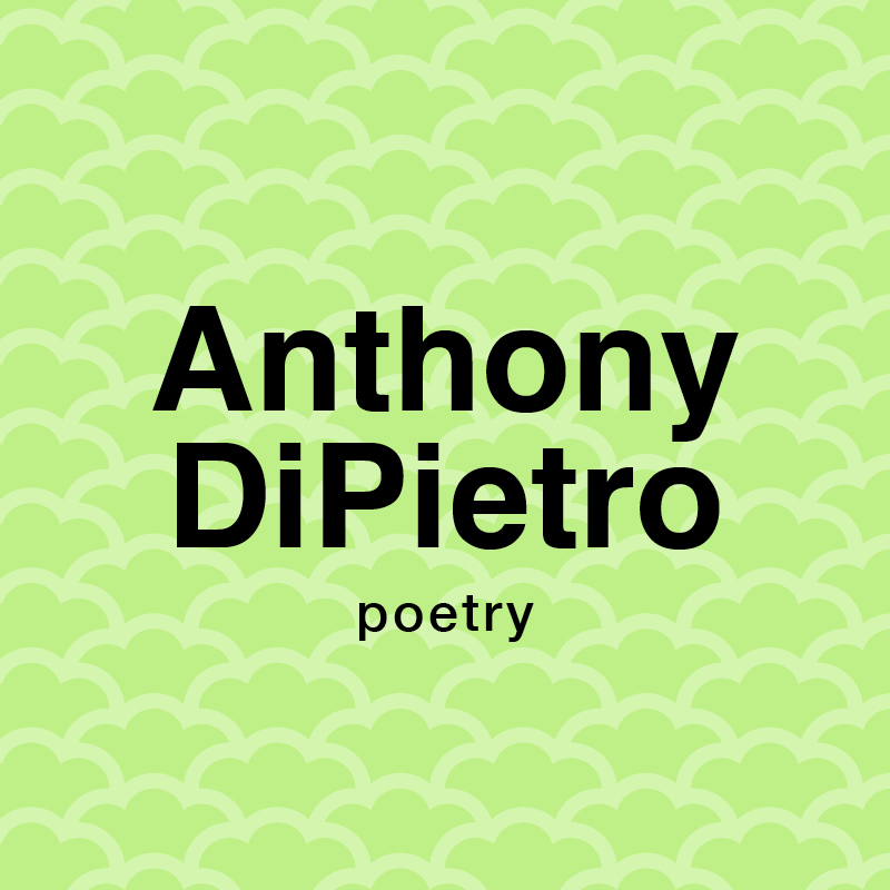 Anthony DiPietry poetry