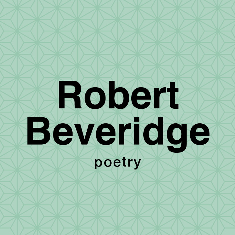 Robert Beveridge poetry